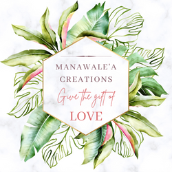 Manawale'a Creations